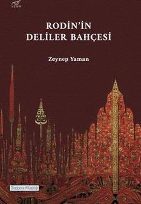Rodin'in Deliler Bahçesi - Uzam Yayınları - Image 1