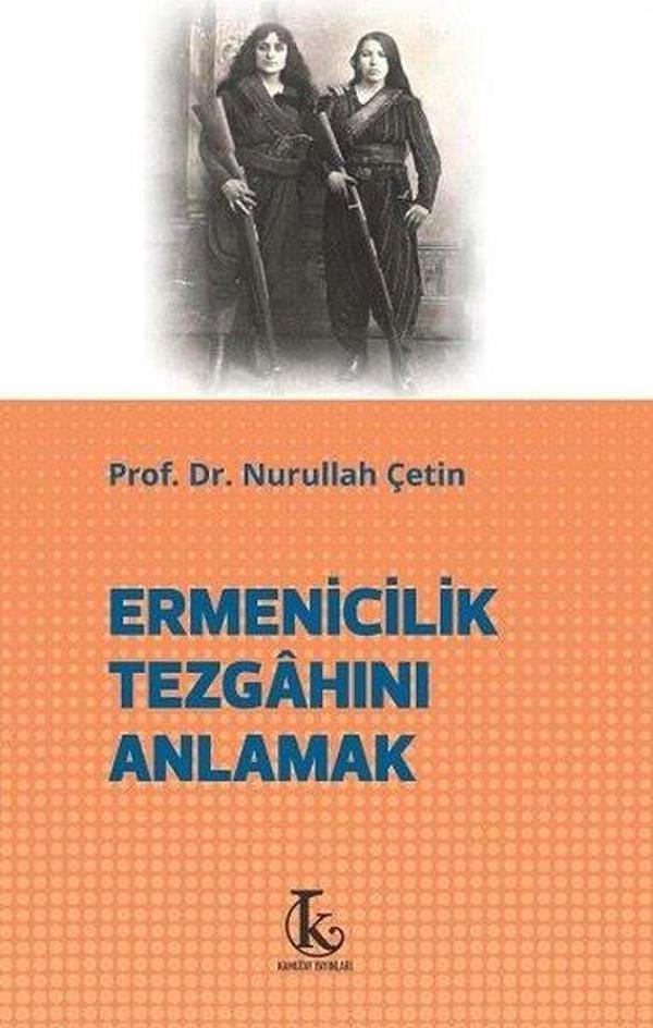 Ermenicilik Tezgahını Anlamak - Kamutay Yayınları - Image 1
