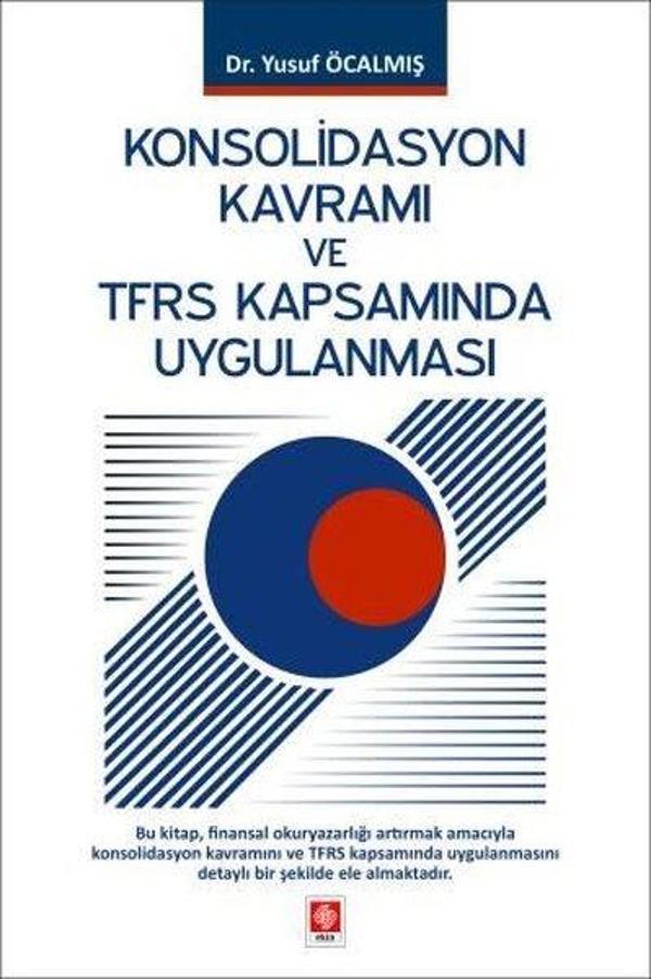 Konsolidasyon Kavramı ve TFRS Kapsamında Uygulanması - Ekin Basım Yayın - Image 1