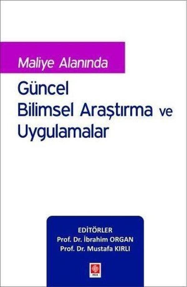 Maliye Alanında Güncel Bilimsel Araştırma ve Uygulamalar - Ekin Basım Yayın - Image 1