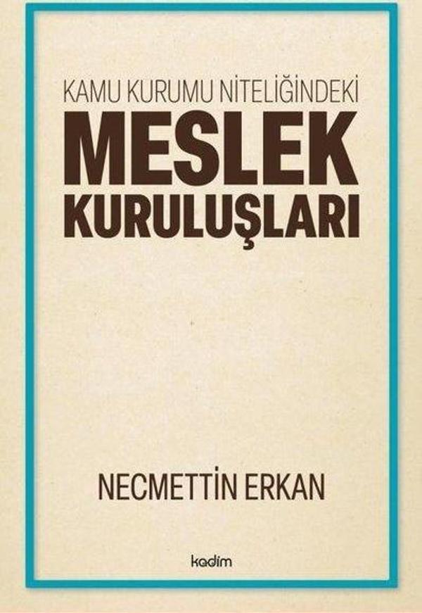 Kamu Kurumu Niteliğindeki Meslek Kuruluşları - Kadim - Image 1