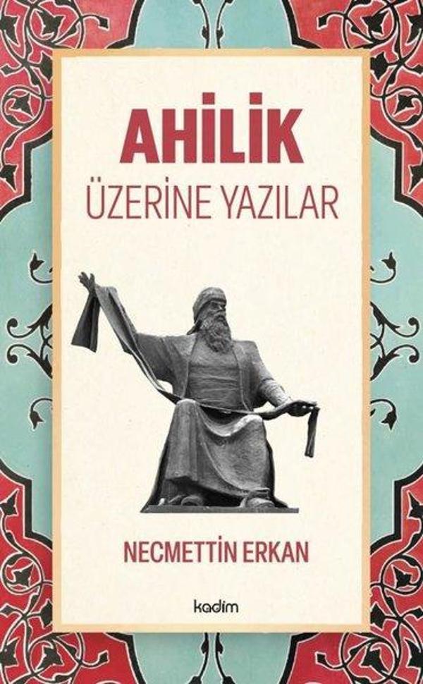 Ahilik Üzerine Yazılar - Kadim - Image 1