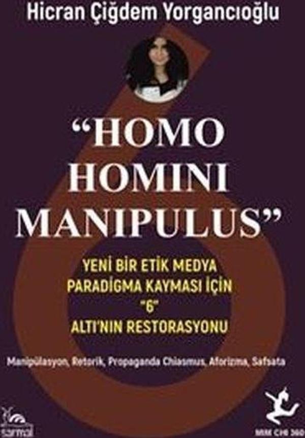 Homo Homini Manipulus - Yeni Bir Etik Medya Paradigma Kayması İçin Altı'nın Restorasyonu - Sarmal Kitabevi - Image 1