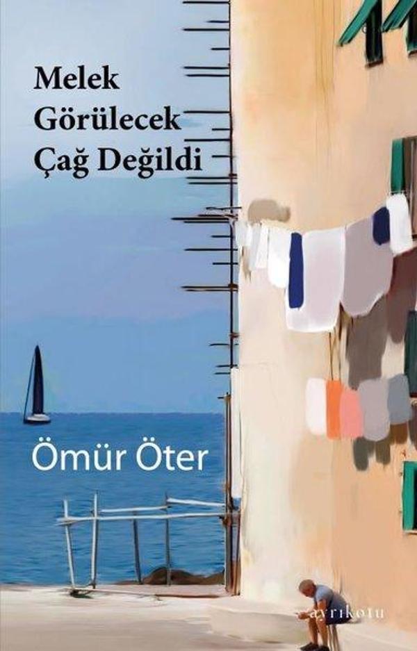 Melek Görülecek Çağ Değildi - Ayrıkotu Yayınları - Image 1