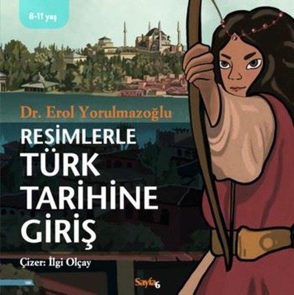 Resimlerle Türk Tarihine Giriş - Sayfa 6 - Image 1