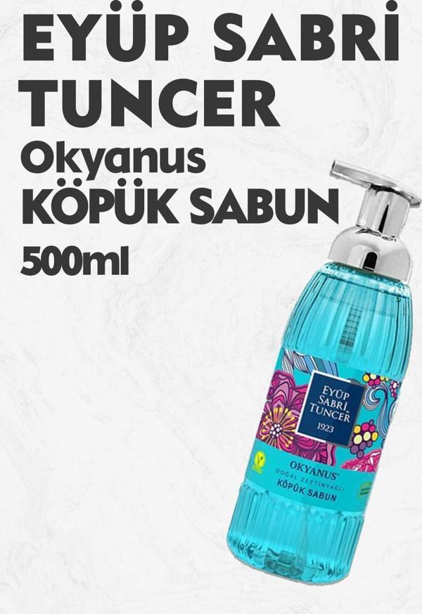Eyüp Sabri Tuncer Zeytinyağlı Okyanus Köpük Sabun 500 ML - Image 1
