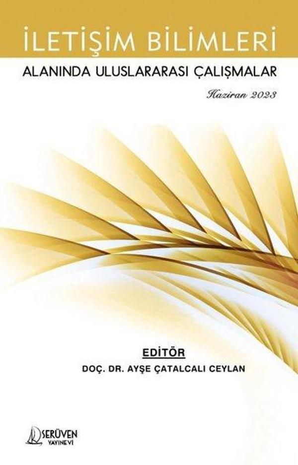 İletişim Bilimleri Alanında Uluslararası Çalışmalar - Haziran 2023 - Serüven Kitabevi - Image 1