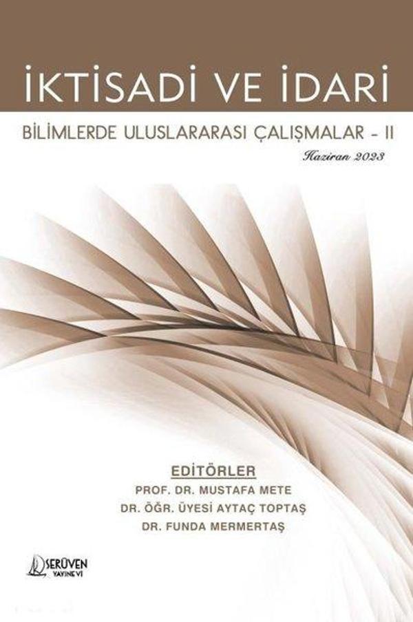 İktisadi ve İdari Bilimlerde Uluslararası Çalışmalar 2 - Haziran 2023 - Serüven Kitabevi - Image 1