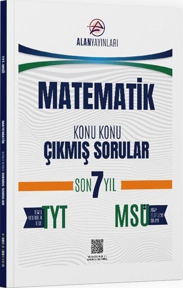 TYT MSÜ Matematik Konu Konu Çıkmış Sorular Son 7 Yıl Alan Yayınları - Yeni Alan Yayıncılık - Image 1