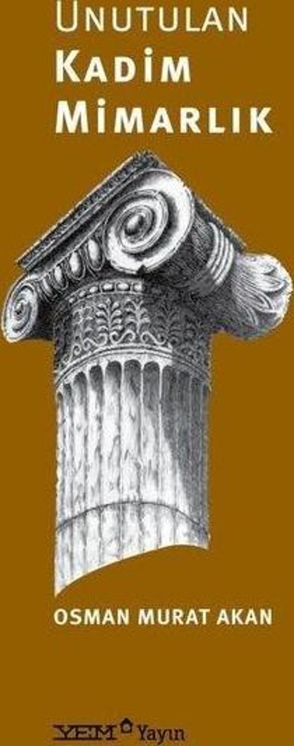 Unutulan Kadim Mimarlık - YEM Yayın - Image 1