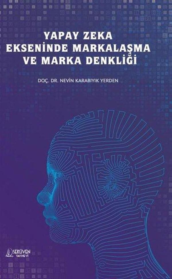 Yapay Zeka Ekseninde Markalaşma ve Marka Denkliği - Serüven Kitabevi - Image 1