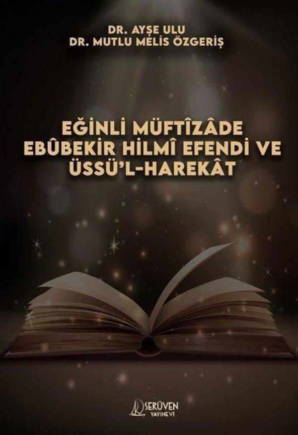 Eğinli Müftizade Ebubekir Hilmi Efendi ve Üssü'l-Harekat - Serüven Kitabevi - Image 1