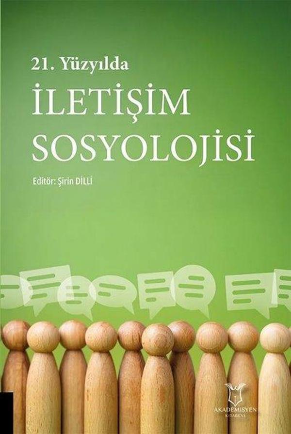21. Yüzyılda İletişim Sosyolojisi - Akademisyen Kitabevi - Image 1