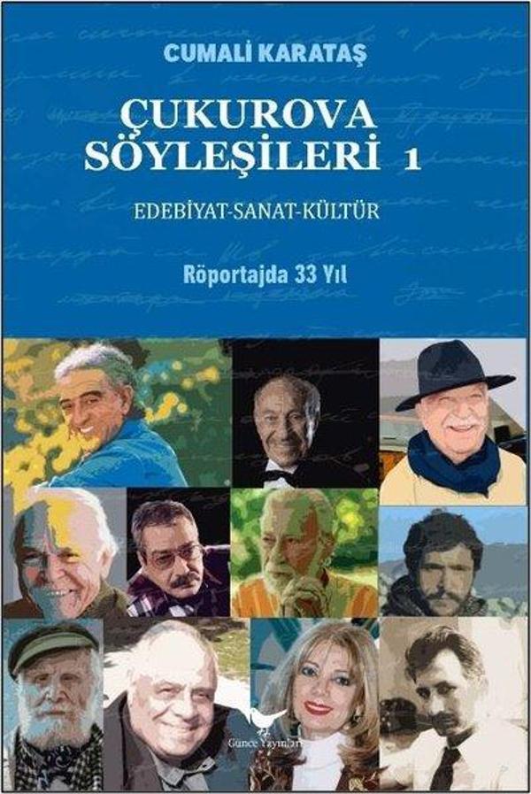 Çukurova Söyleşileri 1 - Edebiyat - Sanat - Kültür - Röportajla 33 Yıl - Günce Yayınları - Image 1