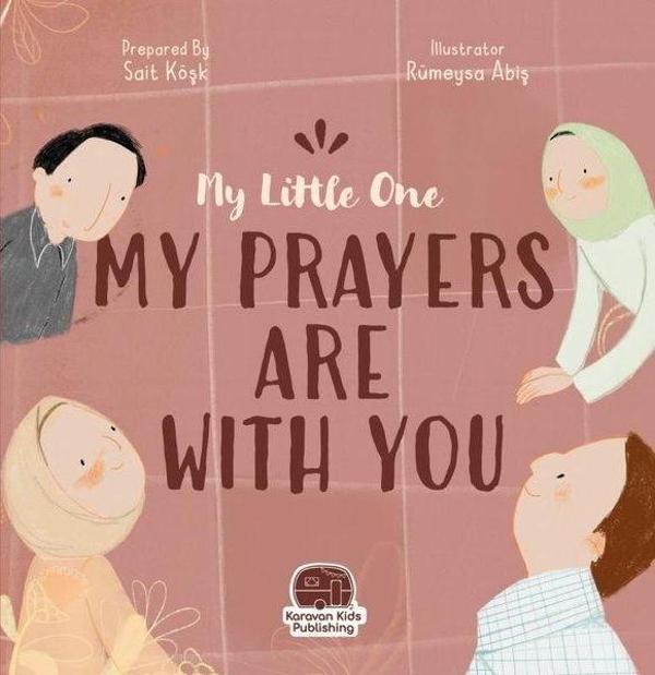 My Little One Our Duas Are with You - Yavrucuğum Dualarım Seninle - Karavan Çocuk - Image 1