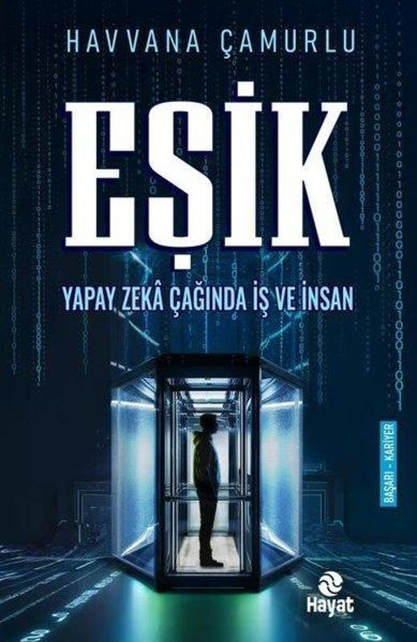 Eşik - Yapay Zeka Çağında İş ve İnsan - Hayat Yayıncılık - Image 1