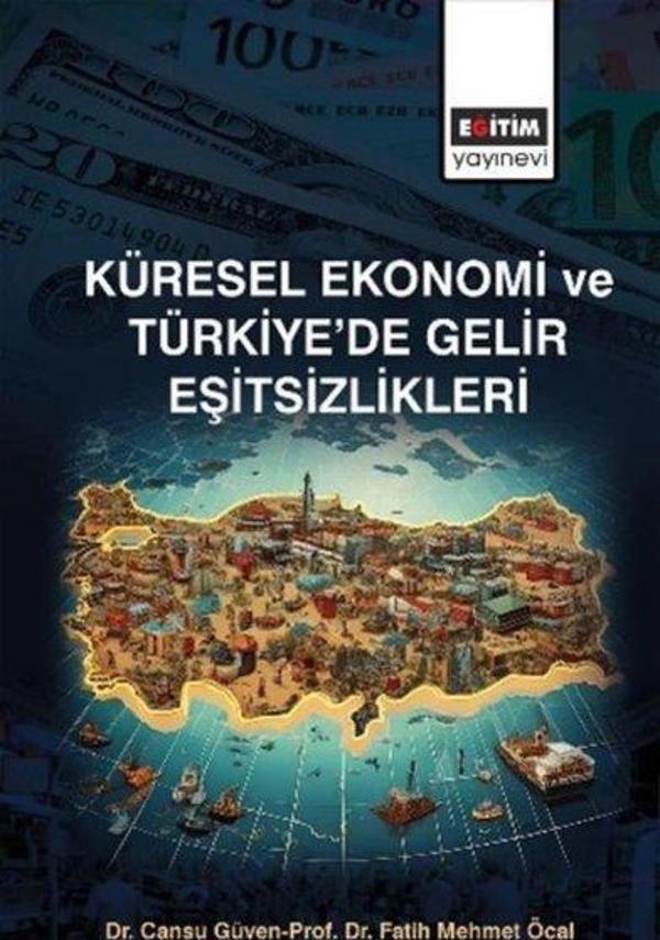 Küresel Ekonomi ve Türkiye'de Gelir Eşitsizlikleri - Eğitim Yayınevi - Image 1