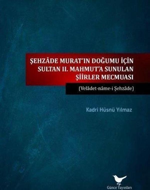 Şehzade Murat'ın Doğumu İçin Sultan 2. Mahmut'a Sunulan Şiirler Mecmuası - Günce Yayınları - Image 1