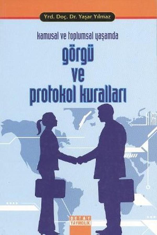 Kamusal ve Toplumsal Yaşamda Görgü ve Protokol Kuralları - Detay Yayıncılık - Image 1