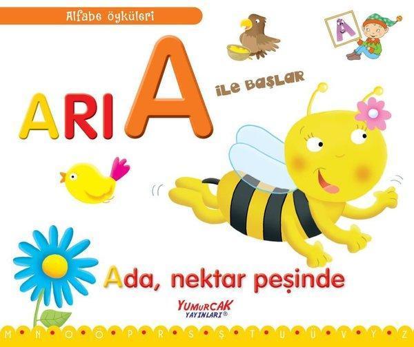 Arı A İle Başlar - Ada Nektar Peşinde - Alfabe Öyküleri - Yumurcak Yayınları - Image 1