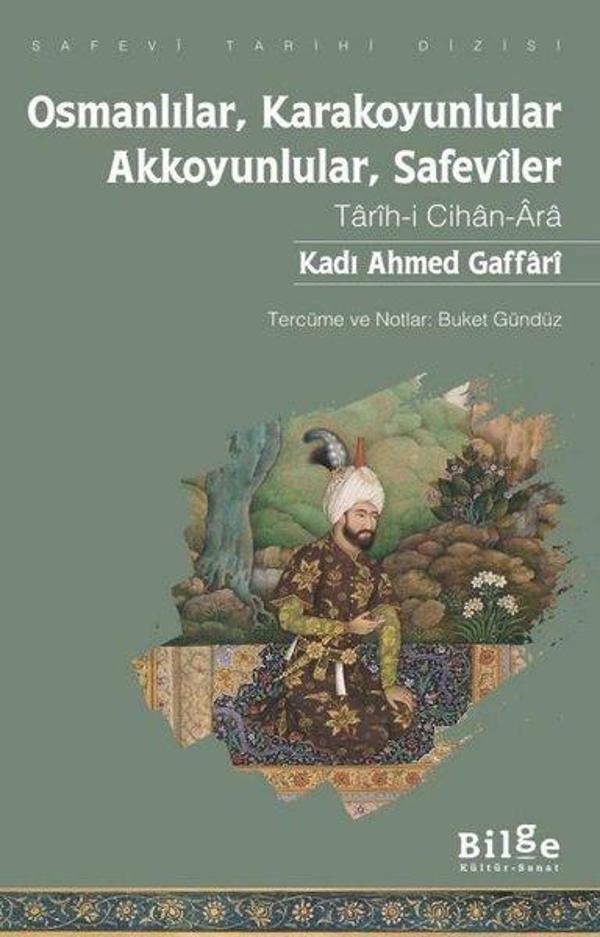 Osmanlılar Karakoyunlular - Akkoyunlular Safeviler - Tarih-i Cihan - Ara - Bilge Kültür Sanat - Image 1