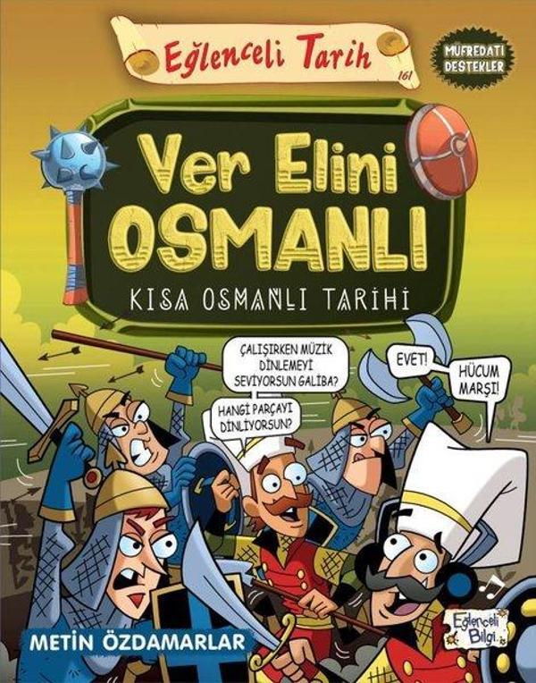 Ver Elini Osmanlı - Kısa Osmanlı Tarihi - Eğlenceli Tarih - Eğlenceli Bilgi - Image 1