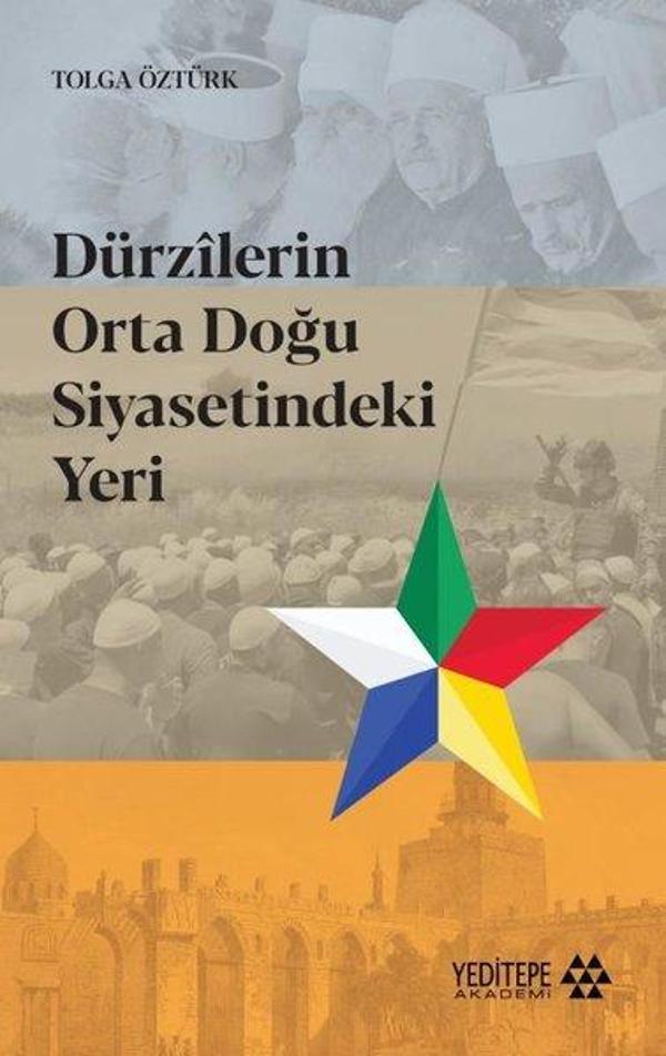 Dürzilerin Orta Doğu Siyasetindeki Yeri - Yeditepe Akademi - Image 1