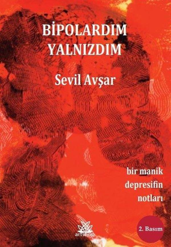 Bipolardım Yalnızdım - Bir Manik Depresifin Notları - Artshop Yayıncılık - Image 1
