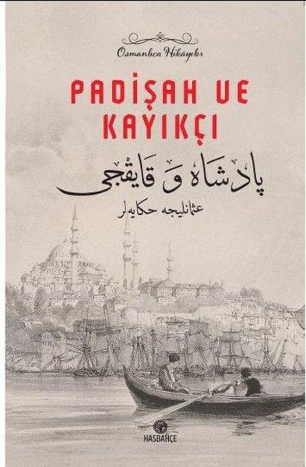 Padişah ve Kayıkçı - Osmanlıca Hikayeler - Hasbahçe - Image 1