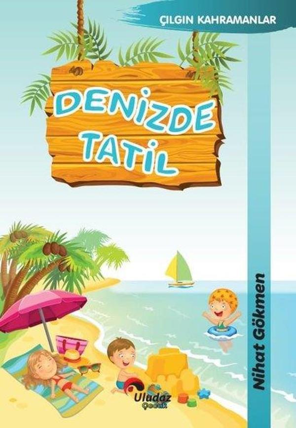 Denizde Tatil - Çılgın Kahramanlar - Uludaz Yayınları - Image 1