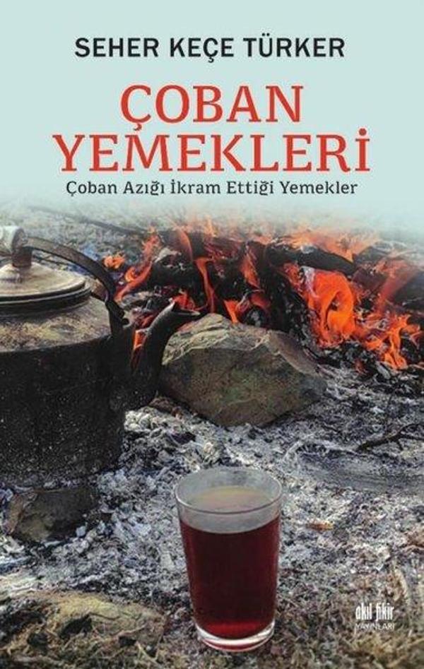 Çoban Yemekleri - Çoban Azığı İkram Ettiği Yemek - Akıl Fikir Yayınları - Image 1