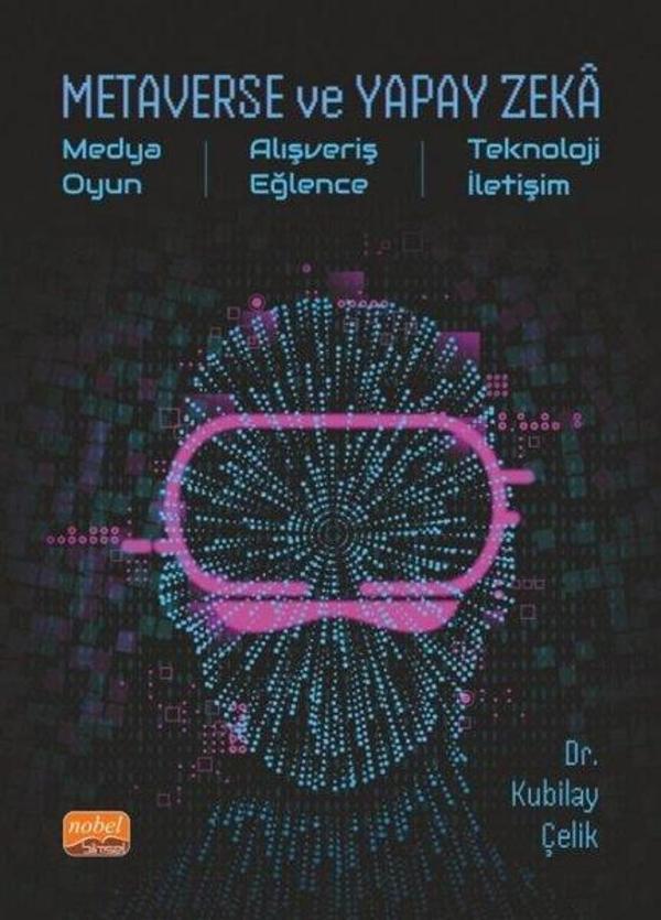 Metaverse ve Yapay Zeka - Medya Oyun - Alışveriş Eğlence - Teknoloji İletişim - Nobel Bilimsel Eserler - Image 1