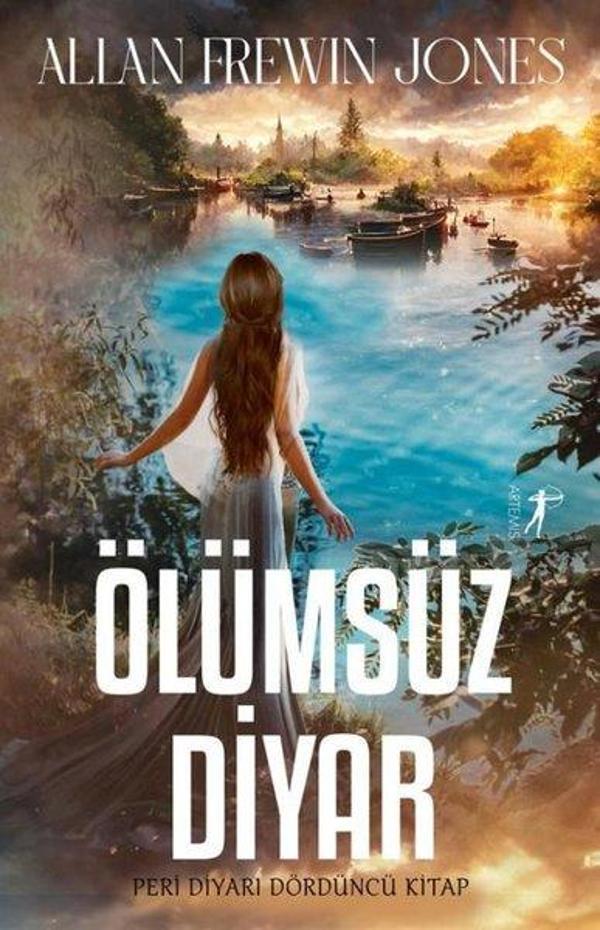 Ölümsüz Diyar - Peri Diyarı Dördüncü Kitap - Artemis Yayınları - Image 1