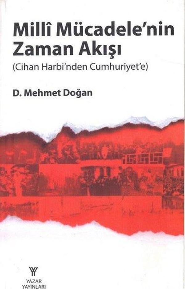 Milli Mücadelenin Zaman Akışı - Cihan Harbinden Cumhuriyete - Yazar Yayınları - Image 1