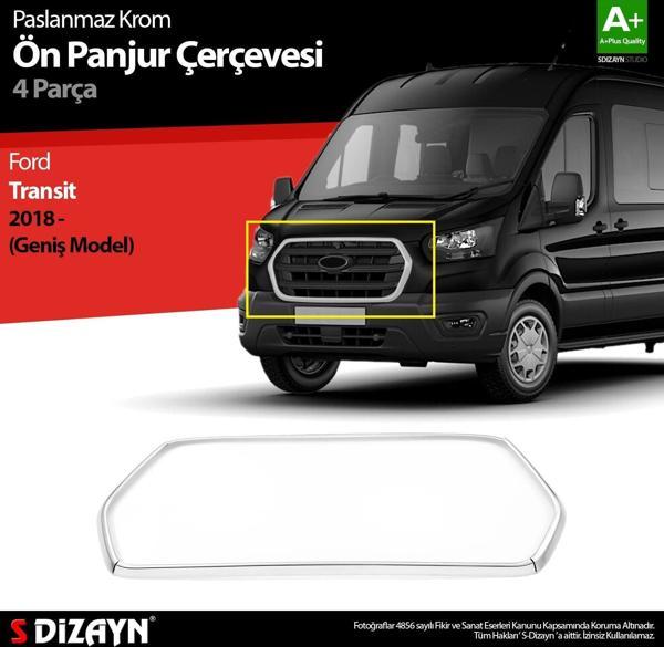 S-Dizayn Ford Transit Krom Ön Panjur Çerçevesi Geniş Model 4 Prç. 2018 ve Üzeri - Image 1