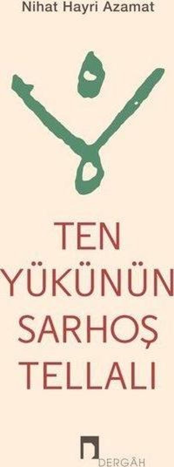 Ten Yükünün Sarhoş Tellalı - Dergah Yayınları - Image 1