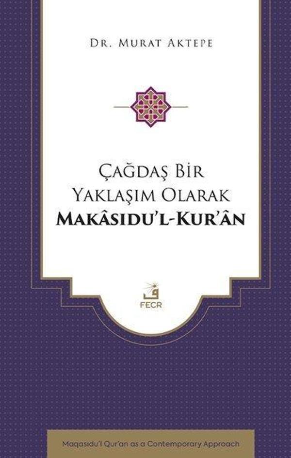 Çağdaş Bir Yaklaşım Olarak Makasıdu'l-Kur'an - Fecr Yayınları - Image 1