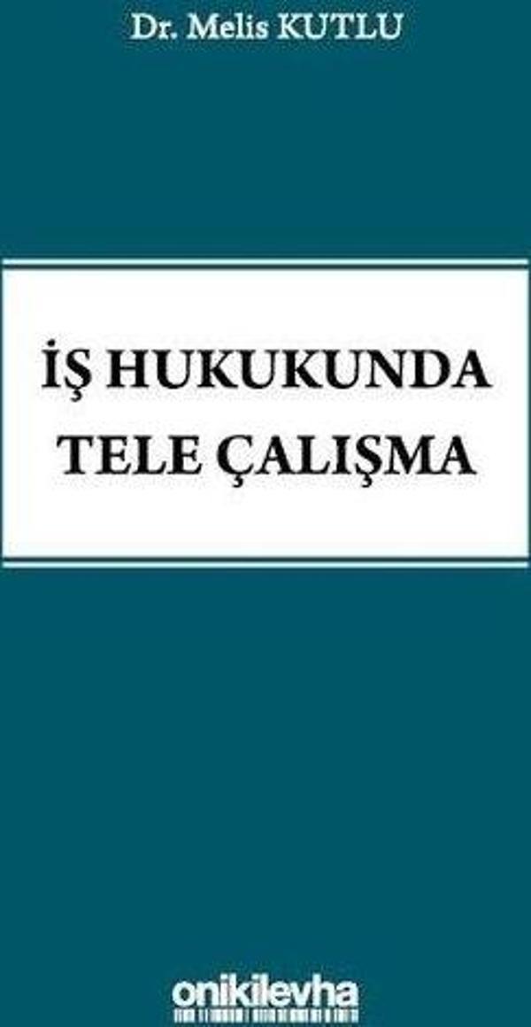 İş Hukukunda Tele Çalışma - On İki Levha Yayıncılık - Image 1