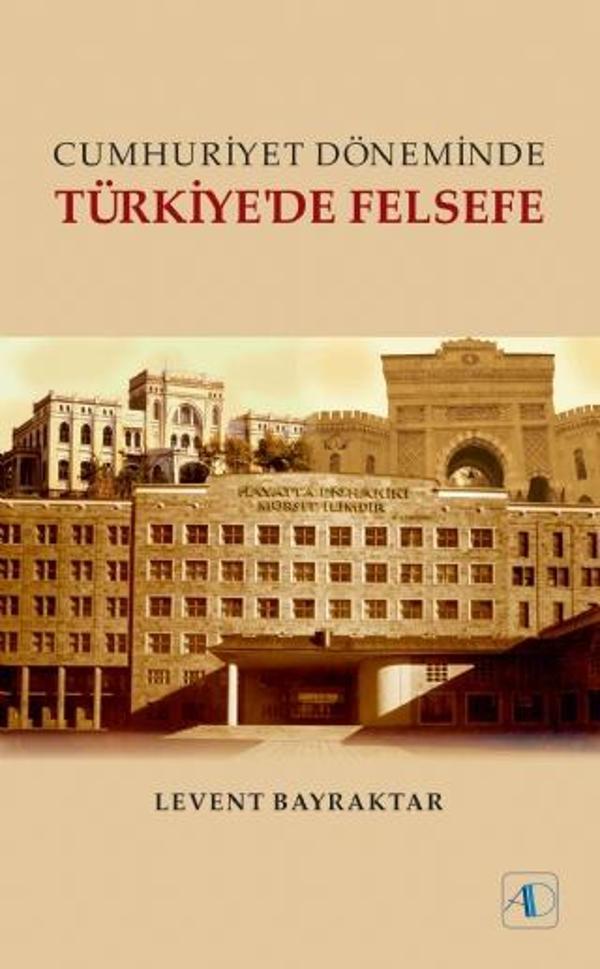 Cumhuriyet Döneminde TÜRKİYE&#39;DE FELSEFE - Aktif Düşünce Yayıncılık - Image 1