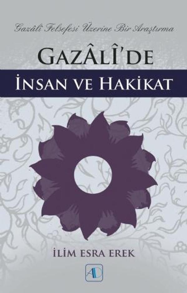 Gazâlî’de İnsan ve Hakikat - Aktif Düşünce Yayıncılık - Image 1