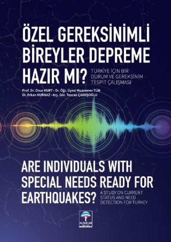 Özel Gereksinimli Bireyler Depreme Hazır mı? Türkiye İçin Bir Durum ve Gereksinim Tespit Çalışması - Alpaslan Otizm Vakfı - Image 1