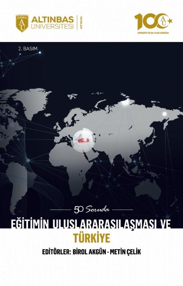 50 Soruda Eğitimin Uluslararasılaşması ve Türkiye - Altınbaş Üniversitesi Yayınları - Image 1