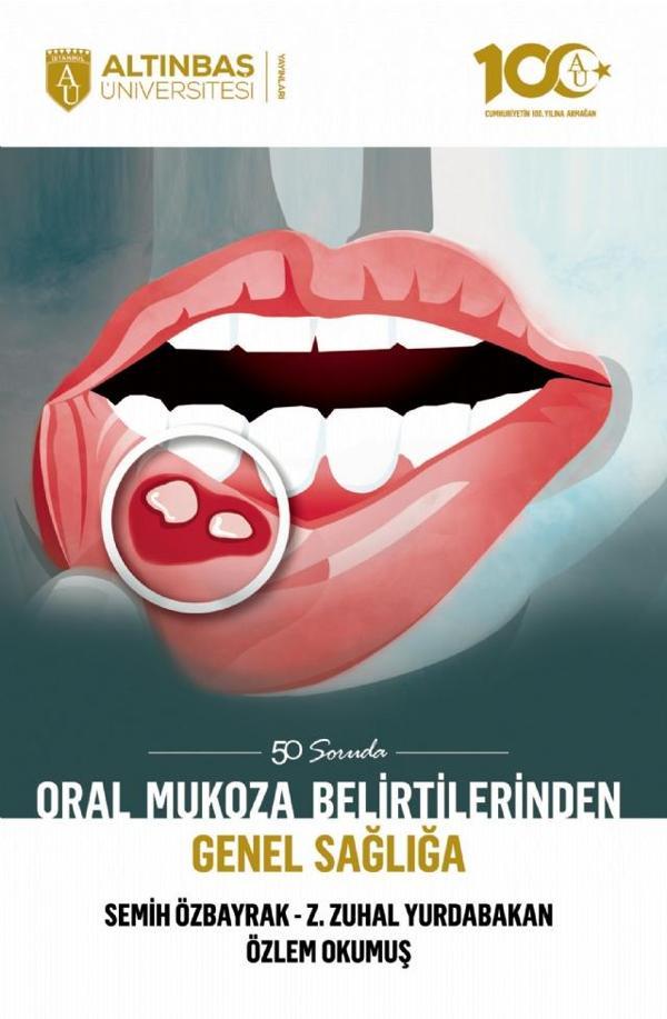 50 Soruda Oral Mukoza Belirtilerinden Genel Sağlığa - Altınbaş Üniversitesi Yayınları - Image 1