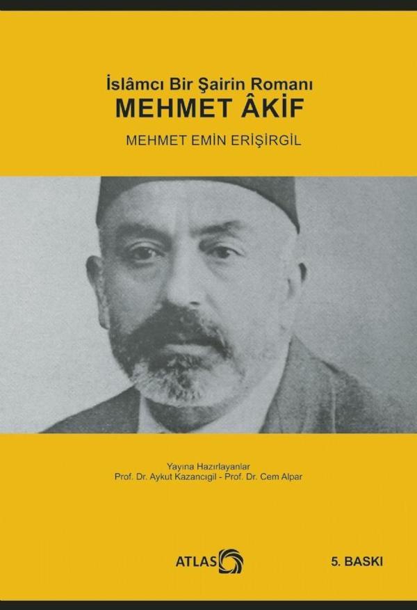 İslamcı Bir Şairin Romanı: MEHMET ÂKİF - Atlas Kitap - Image 1