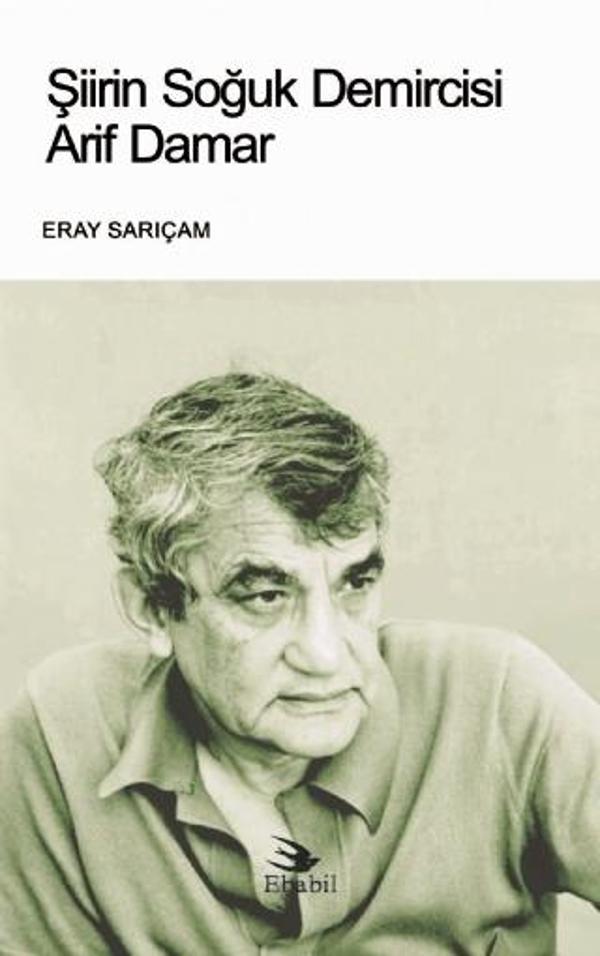 Şiirin Soğuk Demircisi ARİF DAMAR (Eleştiri) - Ebabil - Image 1