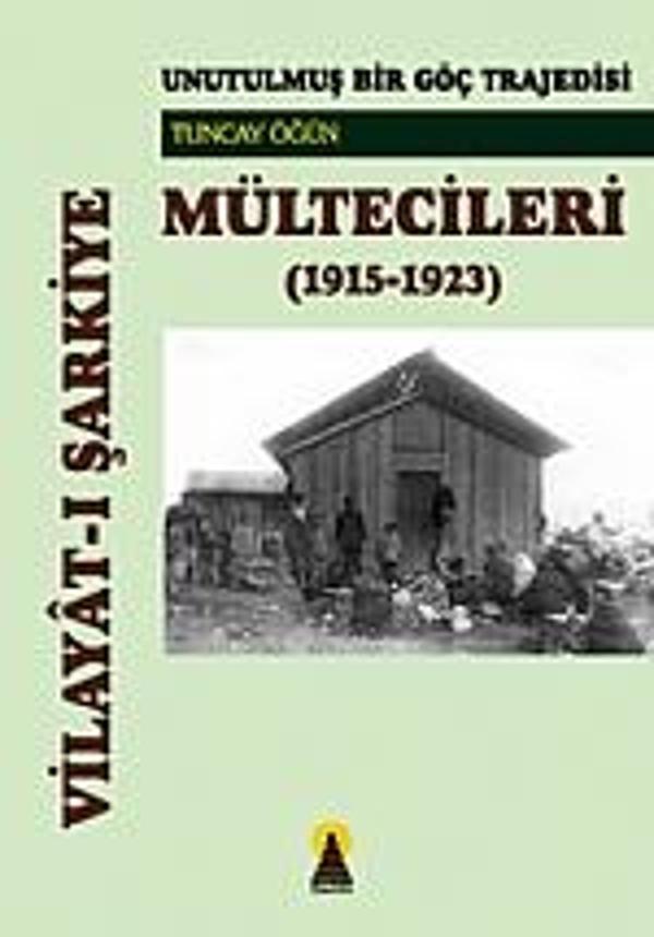 Vilayat-ı Şarkiye Mültecileri -Unutulmuş Bir Göç Trajedisi (1915-1923)- - Ebabil - Image 1