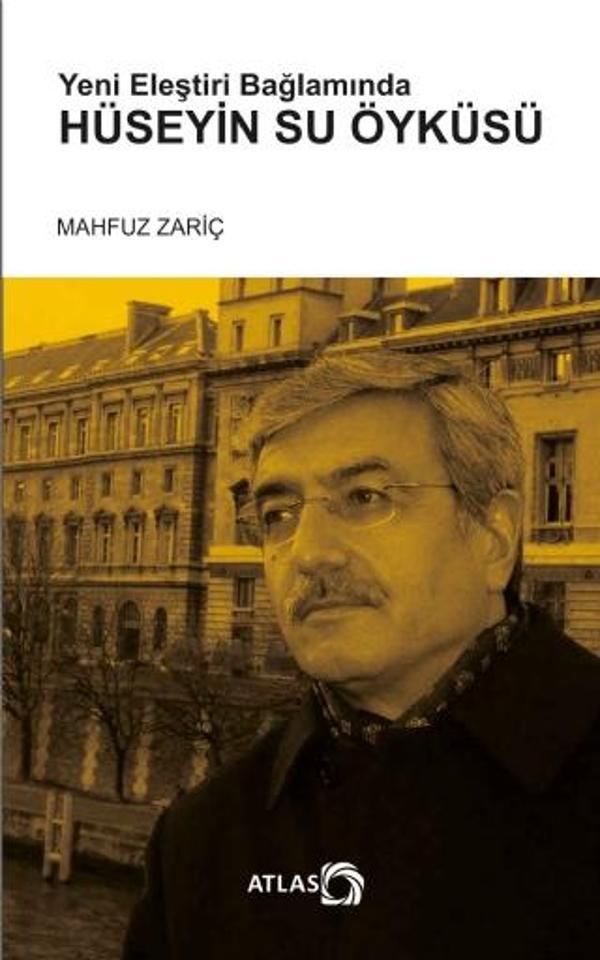 Yeni Eleştiri Bağlamında HÜSEYİN SU ÖYKÜSÜ - Atlas Kitap - Image 1