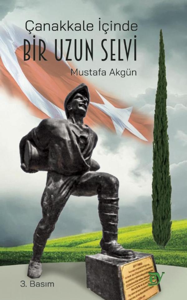 Çanakkale İçinde Bir Uzun Selvi - Ey Yayınları - Image 1