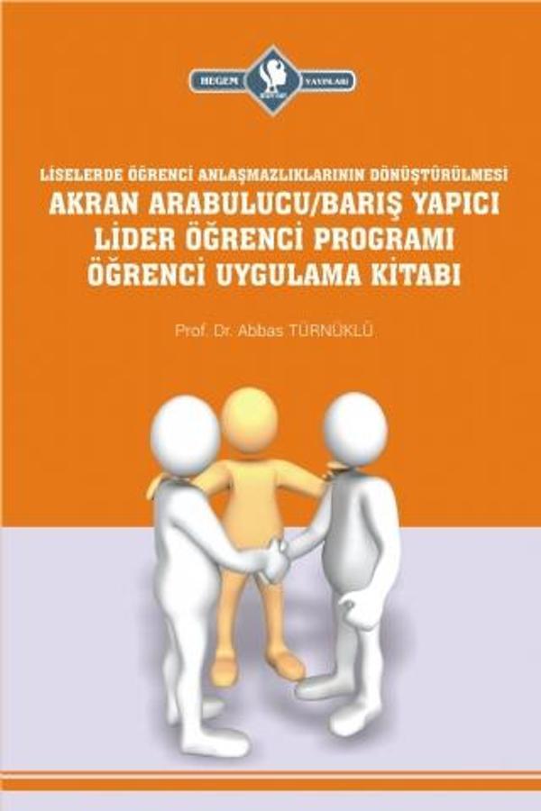Akran Arabulucu/Barış Yapıcı Lider Öğrenci Programı Öğrenci Uygulama Kitabı (Liselerde Öğrenci Anlaş - Hegem Vakfı Yayınları - Image 1