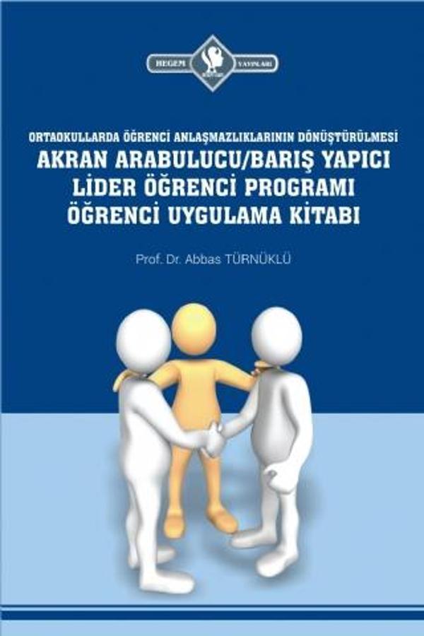 Arabulucu/Barış Yapıcı Lider Öğrenci Programı Öğrenci Uygulama Kitabı (Ortaokullarda Öğrenci Anlaşma - Hegem Vakfı Yayınları - Image 1